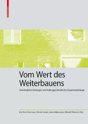 Vom Wert des Weiterbauens cover