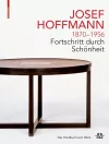 JOSEF HOFFMANN 1870–1956: Fortschritt durch Schönheit cover