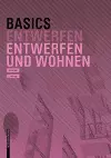 Basics Entwerfen und Wohnen cover