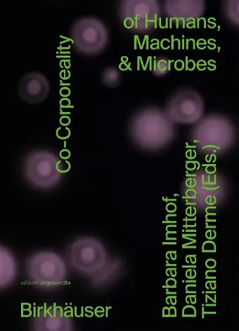 Co-Corporeality of Humans, Machines, & Microbes cover