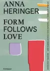 Form Follows Love (Deutsche Ausgabe) cover