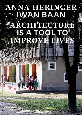 Architecture Is a Tool to Improve Lives cover