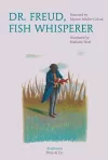 Dr. Freud, Fish Whisperer cover