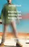 Breaking Bad, Breaking Out, Breaking Even cover