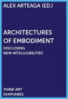 Architectures of Embodiment – Disclosing New Intelligibilities cover