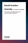 Anarchy–In a Manner of Speaking – Conversations with Mehdi Belhaj Kacem, Nika Dubrovsky, and Assia Turquier–Zauberman cover