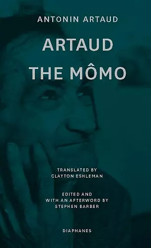 Artaud the Mômo – and Other Major Poetry cover