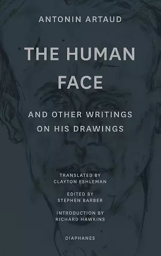 "The Human Face" and Other Writings on His Drawings cover