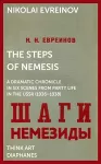 The Steps of Nemesis – A Dramatic Chronicle in Six Scenes from Party Life in the USSR (1936–1938) cover