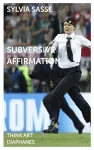 Subversive Affirmation cover