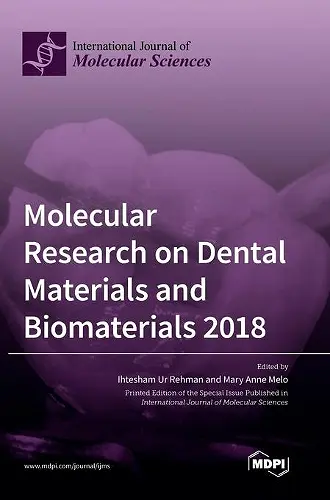 Molecular Research on Dental Materials and Biomaterials 2018 cover