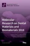 Molecular Research on Dental Materials and Biomaterials 2018 cover