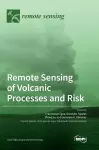 Remote Sensing of Volcanic Processes and Risk cover