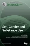 Sex, Gender and Substance Use cover