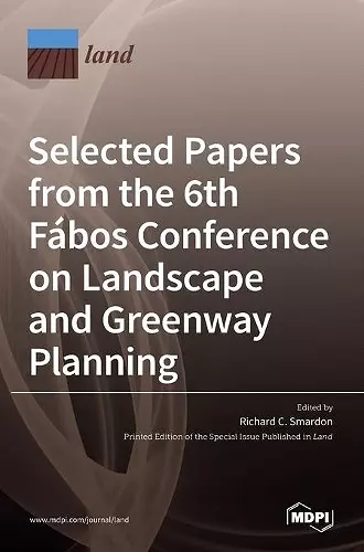 Selected Papers from the 6th Fábos Conference on Landscape and Greenway Planning cover