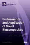 Performance and Application of Novel Biocomposites cover