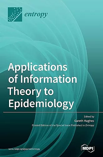 Applications of Information Theory to Epidemiology cover