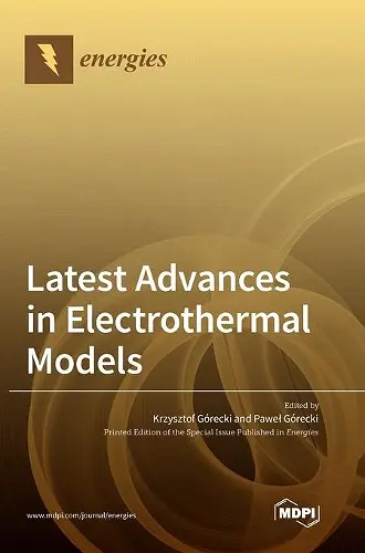Latest Advances in Electrothermal Models cover
