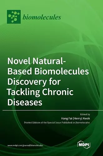 Novel Natural-based Biomolecules Discovery for Tackling Chronic Diseases cover