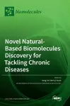 Novel Natural-based Biomolecules Discovery for Tackling Chronic Diseases cover