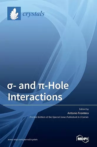 σ- and π-Hole Interactions cover