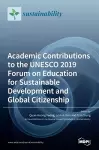 Academic Contributions to the UNESCO 2019 Forum on Education for Sustainable Development and Global Citizenship cover