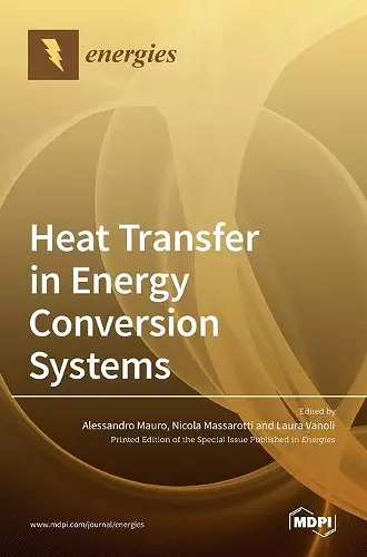 Heat Transfer in Energy Conversion Systems cover