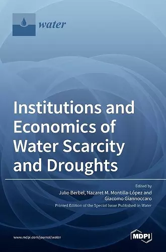 Institutions and Economics of Water Scarcity and Droughts cover