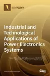 Industrial and Technological Applications of Power Electronics Systems cover