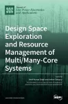 Design Space Exploration and Resource Management of Multi/Many-Core Systems cover