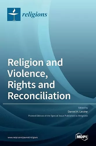 Religion and Violence, Rights and Reconciliation cover