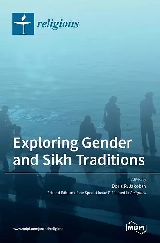 Exploring Gender and Sikh Traditions cover