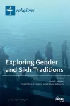 Exploring Gender and Sikh Traditions cover
