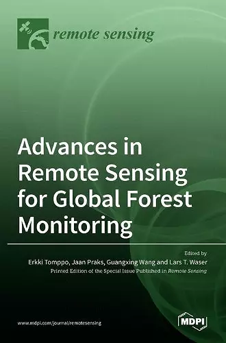 Advances in Remote Sensing for Global Forest Monitoring cover