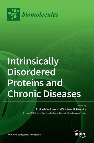 Intrinsically Disordered Proteins and Chronic Diseases cover