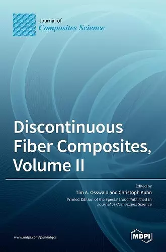 Discontinuous Fiber Composites, Volume II cover