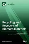 Recycling and Recovery of Biomass Materials cover