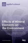 Effects of Mineral Elements on the Environment cover