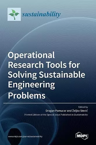 Operational Research Tools for Solving Sustainable Engineering Problems cover