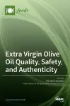 Extra Virgin Olive Oil Quality, Safety, and Authenticity cover