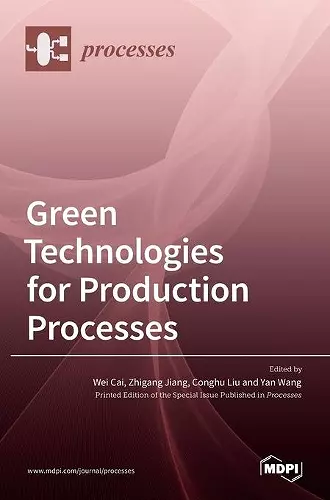 Green Technologies for Production Processes cover