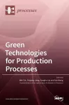 Green Technologies for Production Processes cover