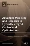 Advanced Modeling and Research in Hybrid Microgrid Control and Optimization cover