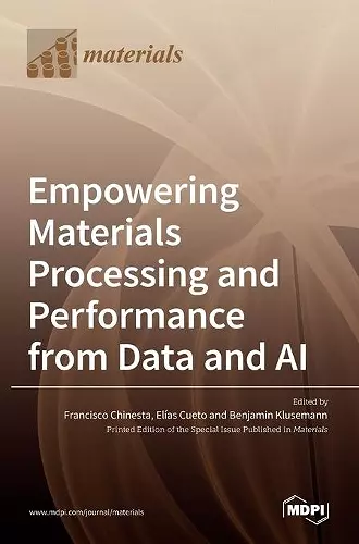 Empowering Materials Processing and Performance from Data and AI cover