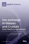 Ion-exchange in Glasses and Crystals cover