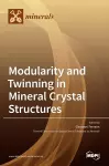 Modularity and Twinning in Mineral Crystal Structures cover