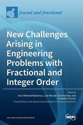 New Challenges Arising in Engineering Problems with Fractional and Integer Order cover