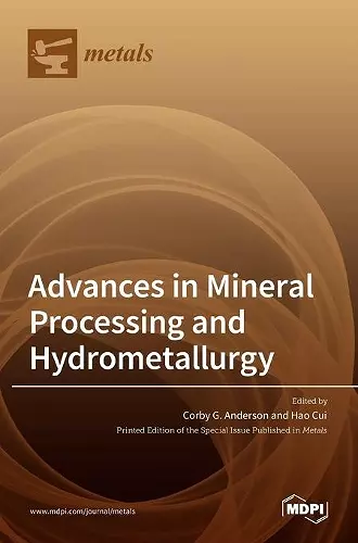 Advances in Mineral Processing and Hydrometallurgy cover