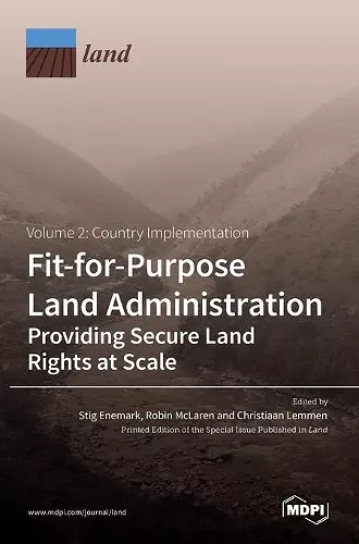 Fit-for-Purpose Land Administration- Providing Secure Land Rights at Scale. Volume 2 cover