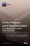 Fit-for-Purpose Land Administration- Providing Secure Land Rights at Scale. Volume 2 cover